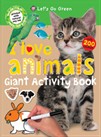 I Love Animals - Giant activity Book